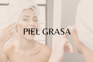 piel grasa